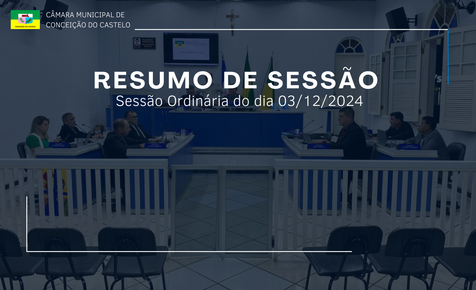 Resumo da 1ª Sessão Ordinária do mês de dezembro de 2024